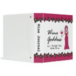 Wine Goddess "All Things Heal With Wine" binders
