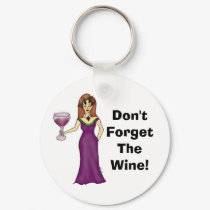 Wine Goddess "Don't Forget The Wine" keychains
