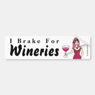 Wine Goddess "I Brake For Wineries" Bumper Sticker