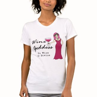 Wine Goddess "Wine Is Divine" T-Shirt