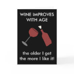 WINE IMPROVES WITH AGE Funny Wine Card