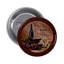 Wine Is Bottled Poetry Pin