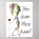 Wine is the answer What was the question? Poster