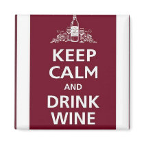 WINE: "KEEP CALM AND DRINK WINE" REFRIGERATOR MAGNET