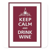 WINE: "KEEP CALM AND DRINK WINE" STICKER