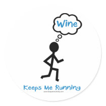 Wine - Keeps Me Running Round Stickers