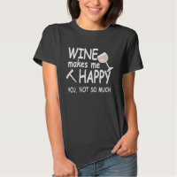Wine Makes Me Happy T-Shirt (Dark)