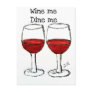 "WINE ME, DINE ME" FUN RED WINE SAYING POSTCARDS