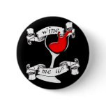 Wine Me Up Button