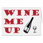 Wine Me Up Card