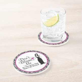 Wine Vixen "Don't Blame Me, It's The Wine" Zebra Beverage Coaster