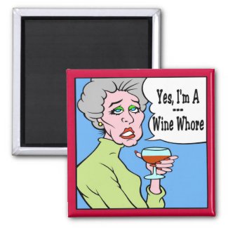 Wine Whore magnet