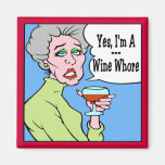 Wine Whore Magnet