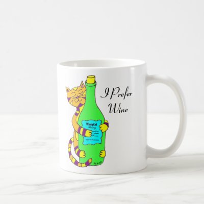 Winey Cat, "I Prefer Wine" Coffee, Tea Or Wine Mug