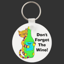 Wineycat "Don't Forget The Wine!" Keychain