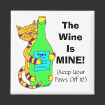 WineyCat "The Wine Is MINE!" Fridge Magnet