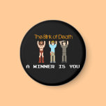 "Winner is You" Blink of Death Magnet magnets