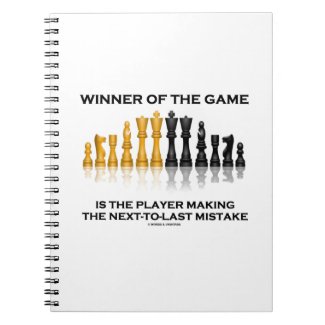 Winner Of Game Player Making Next-To-Last Mistake Note Books