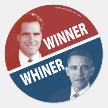 Winner or Whiner Romney Vs Obama Round Sticker