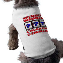 WINNER WINNER CHICKEN DINNER PET T-SHIRT