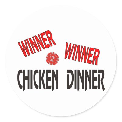 Winner Winner Chicken Dinner Round Stickers by pokerchaos