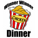 winner winner chicken dinner t-shirts