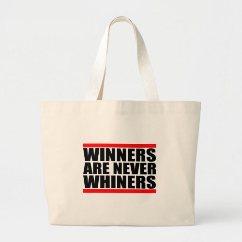 Winners are Never Whiners Bags
