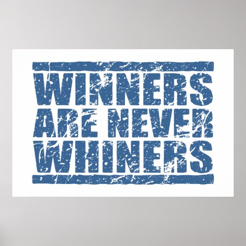 Winners are never Whiners | Retro Blue Look Posters