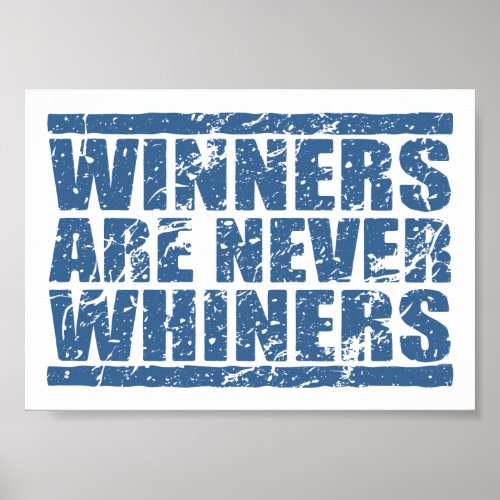 Winners are never Whiners | Retro Blue Look Print