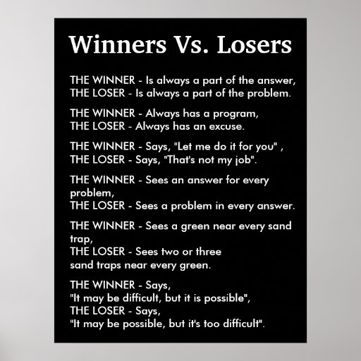 Winners Vs Losers Poster | Zazzle