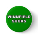 WINNFIELD SUCKS Button by winnfieldsucks WINNFIELD SUCKS Button
