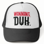 Winning, Duh. Mesh Hats