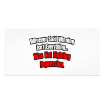 Winning Isn't Everything Quote, Depression photo cards