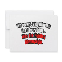 Winning Isn't Everything Quote, Fibromyalgia invitations