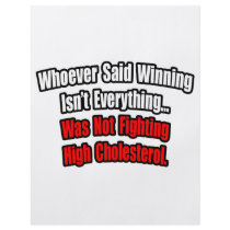 Winning Isn't Everything Quote, High Cholesterol flyers