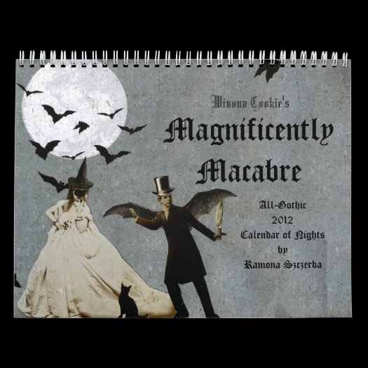 Winona Cookie's 2012 Magnificently Macabre Gothic  calendars
