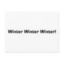 Winter Winter Winter!