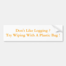 Wipe With Plastic ? Bumper Stickers