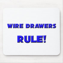 Wire Drawers Rule! mousepads