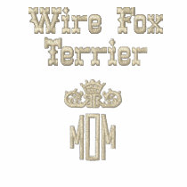 Wire Fox Terrier Mom Gifts embroidered shirts