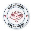 WIRE FOX TERRIER mom magnet