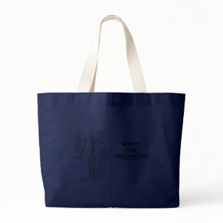 Wired For Circulation (Circulatory System) bag