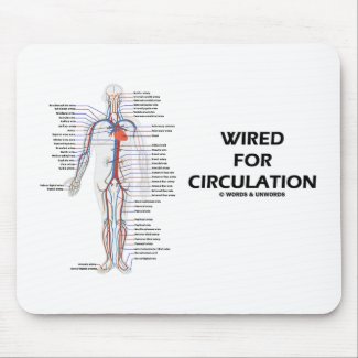 Wired For Circulation (Circulatory System) mousepad