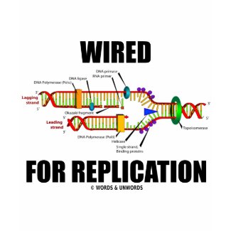 Wired For Replication (DNA Replication) shirt