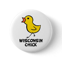 Wisconsin Chick Button by chicktshirts8 Wisconsin Chick Button