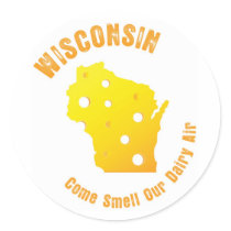 Wisconsin Come Smell Our Dairy Air Stickers