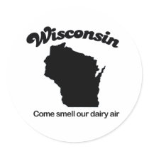 Wisconsin - Come smell our dairy air Stickers