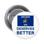 Wisconsin Deserves Better Pinback Button