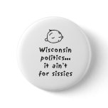 Wisconsin Politics Buttons