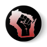 Wisconsin Protest - clenched fist Pinback Button